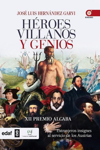 HÉROES VILLANOS Y GENIOS | 9788441434998 | HERNÁNDEZ GARVI, JOSÉ LUIS