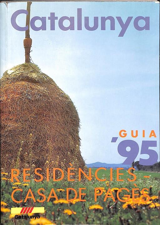CATALUNYA GUIA RESIDÈNCIES - CASA DE PAGÈS 1995 (CATALÁN)