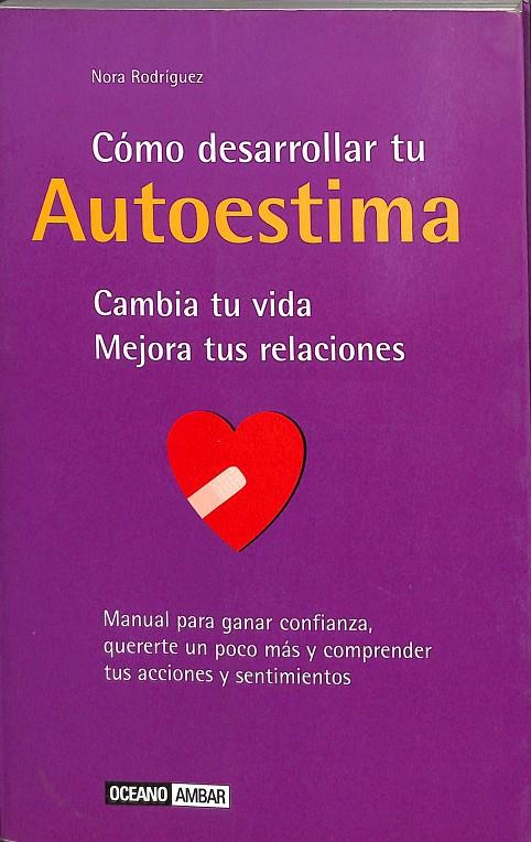 CÓMO DESARROLLAR TU AUTOESTIMA | RODRÍGUEZ, NORA ETHEL