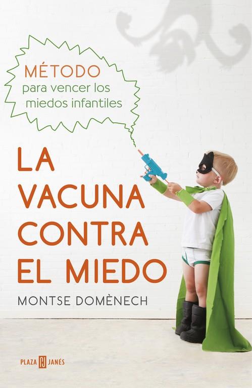 LA VACUNA CONTRA EL MIEDO | DOMÈNECH, MONTSE