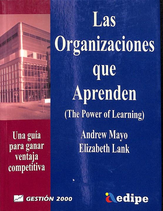 LAS ORGANIZACIONES QUE APRENDEN | ANDREW MAYO - ELIZABETH LANK