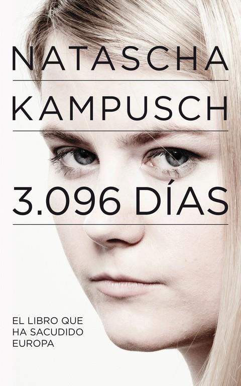 NATASCHA KAMPUSCH 3.096 DÍAS | 9788403101524 | KAMPUSCH, NATASCHA