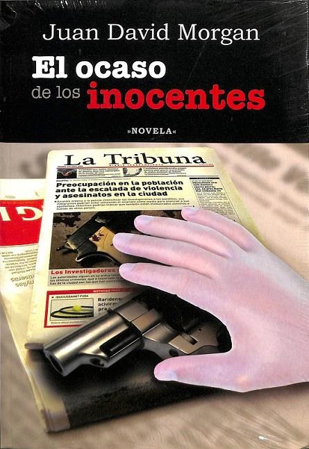EL OCASO DE LOS INOCENTES (PRECINTADO) | 9789583038105 | JUAN DAVID MORGAN