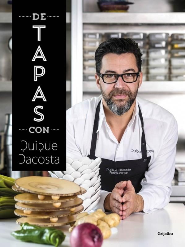 DE TAPAS CON QUIQUE DACOSTA | DACOSTA, QUIQUE