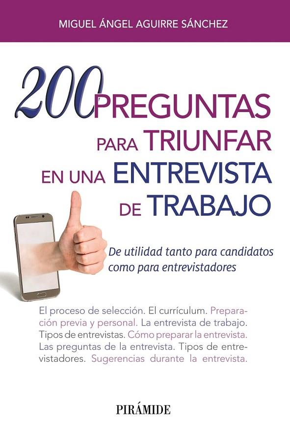 200 PREGUNTAS PARA TRIUNFAR EN UNA ENTREVISTA DE TRABAJO | 9788436838039 | AGUIRRE SÁNCHEZ, MIGUEL ÁNGEL