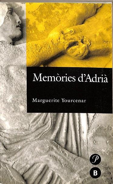 MEMÒRIES D'ADRIÀ | YOURCENAR, MARGUERITE