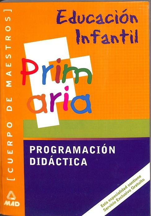 CUERPO DE MAESTROS, EDUCACIÓN INFANTIL. PROGRAMACIÓN DIDÁCTICA
