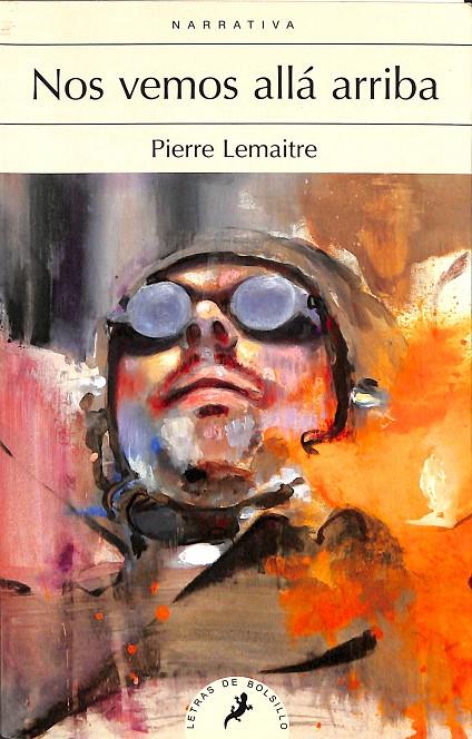 NOS VEMOS ALLÁ ARRIBA (LOS HIJOS DEL DESASTRE 1) | LEMAITRE, PIERRE
