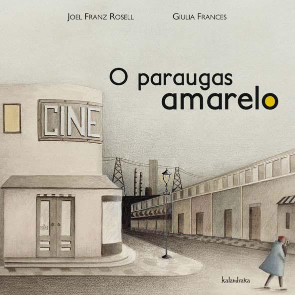 O PARAUGAS AMARELO - (GALLEGO) | 9788484647782 | ROSELL, JOEL FRANZ / GIULIA FRANCES CAMPOLMI