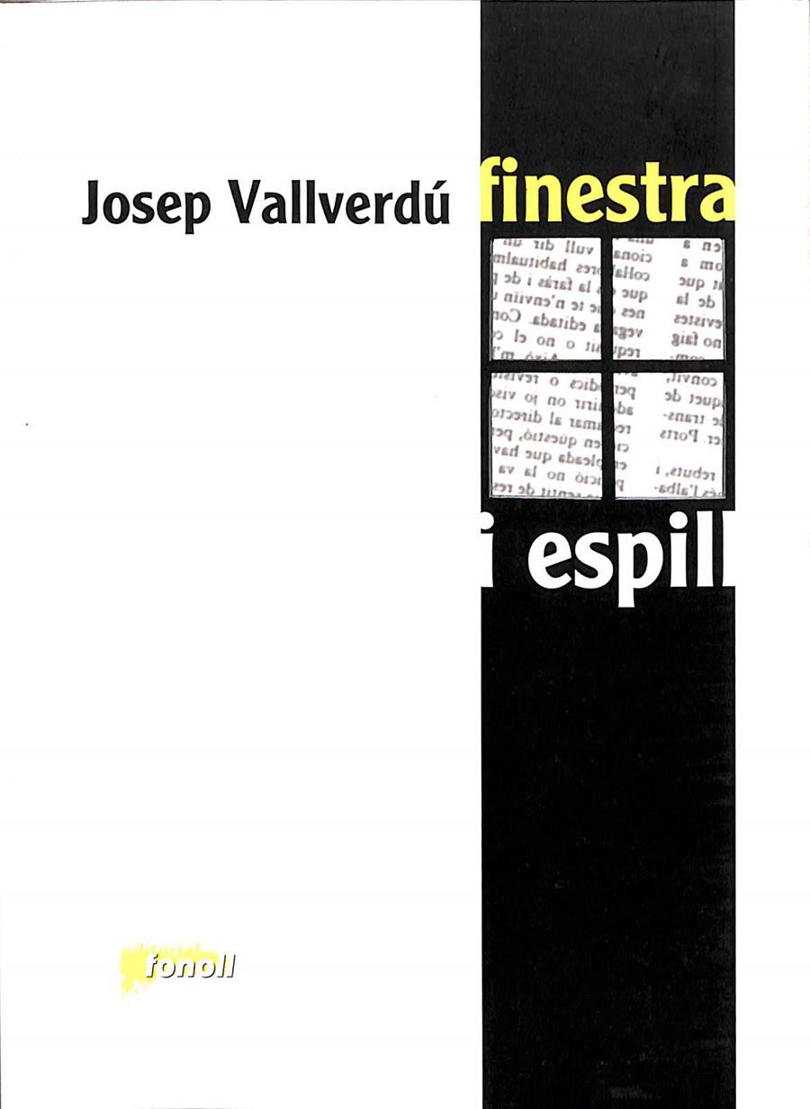 FINESTRA I ESPILL (CATALÁN) | 9788493605278 | VALLVERDÚ, JOSEP