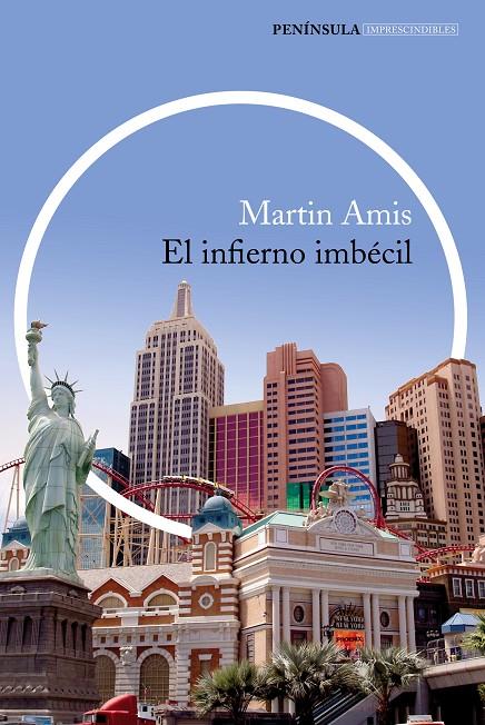 EL INFIERNO IMBÉCIL | AMIS, MARTIN