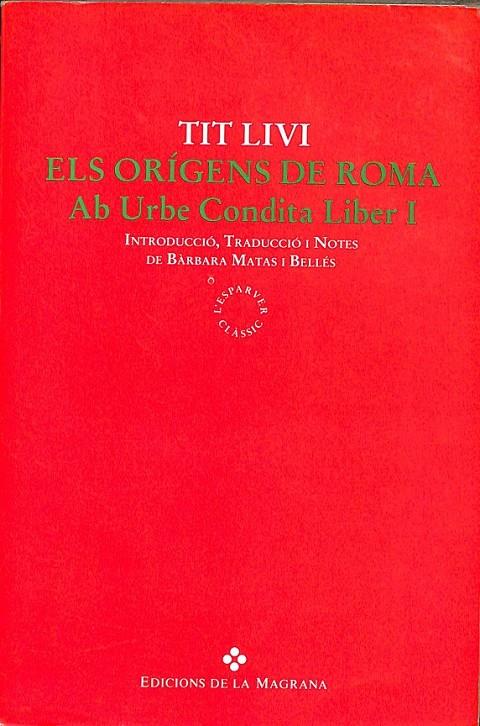 ELS ORIGENS DE ROMA -  AB URBE CONDITA LIBER I  (CATALAN) | 9788474106961 | LIVI , TIT
