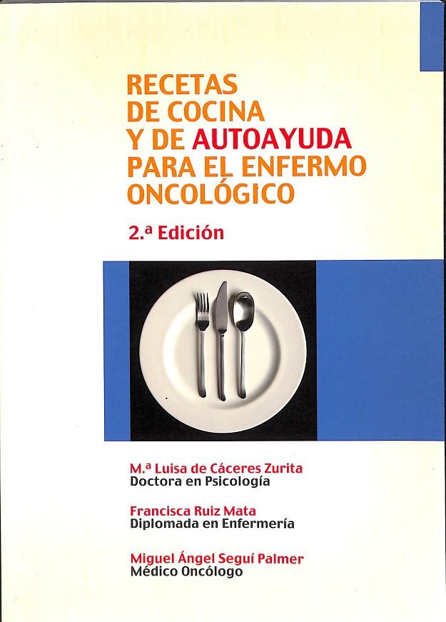 RECETAS DE COCINA Y DE AUTOAYUDA PARA EL ENFERMO ONCOLÓGICO