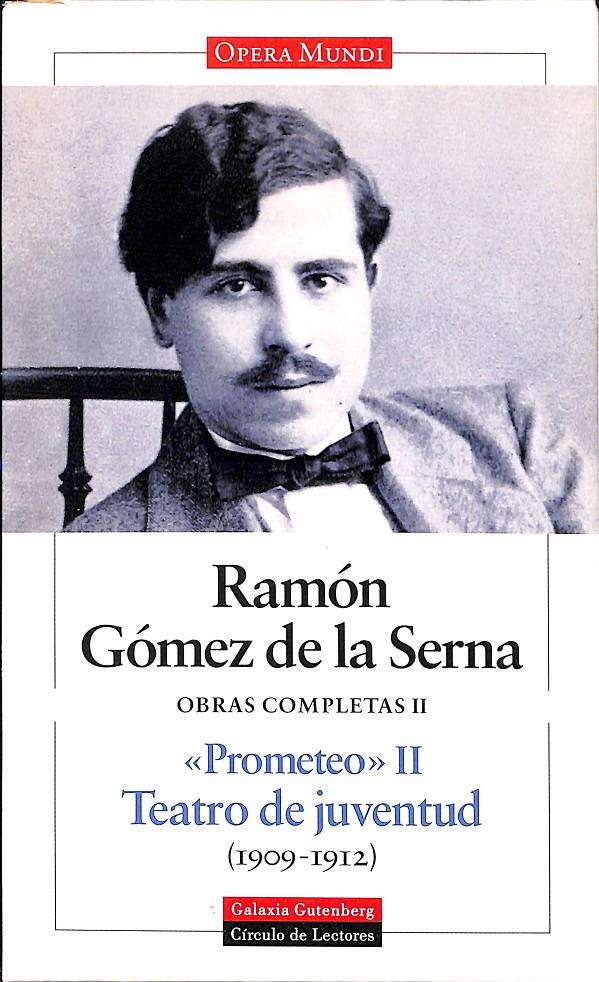 PROMETEO II TEATRO DE JUVENTUD | 9788481090956 | GÓMEZ DE LA SERNA, RAMÓN