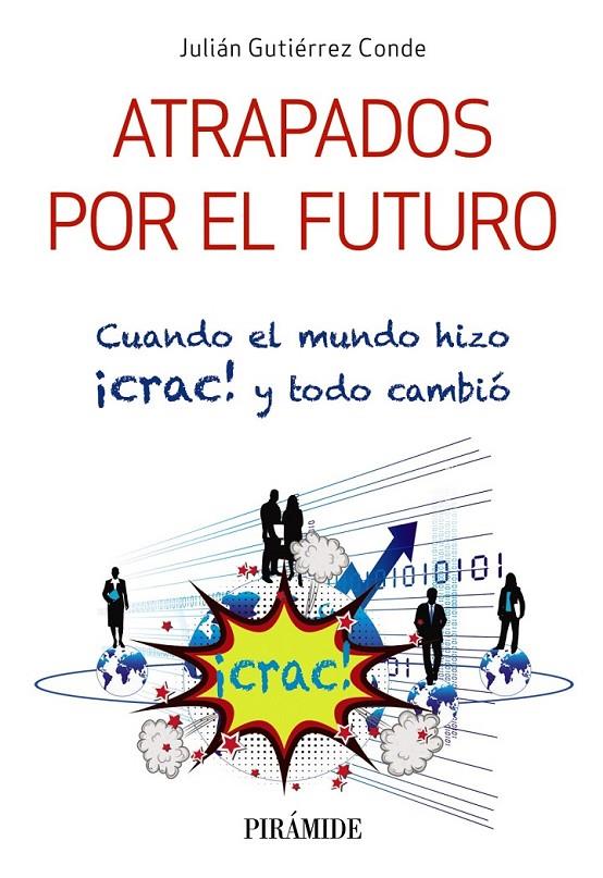 ATRAPADOS POR EL FUTURO | 9788436838770 | GUTIÉRREZ CONDE, JULIÁN