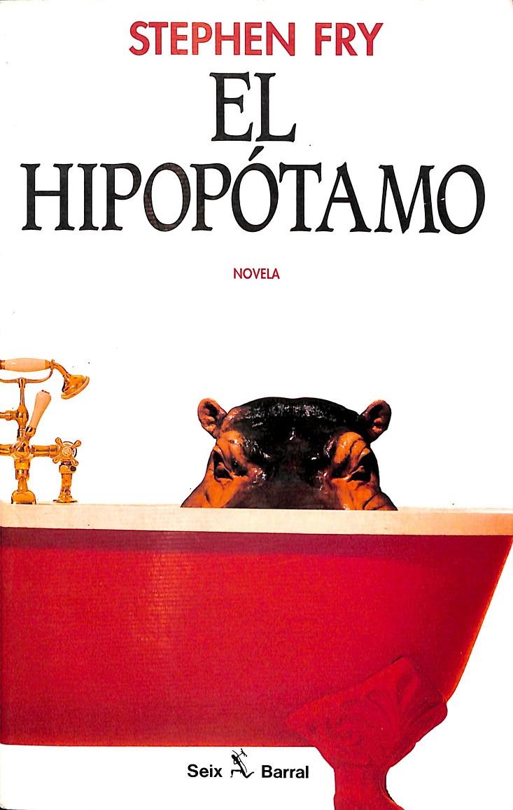 EL HIPOPÓTAMO | 9788432247293 | FRY, STEPHEN