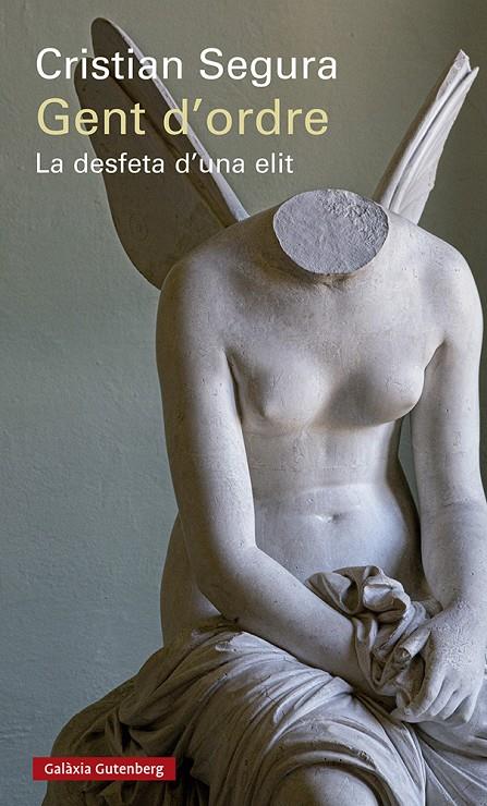 GENT D'ORDRE  LA DESFETA D'UNA ELIT (CATALÁN) | SEGURA, CRISTIAN