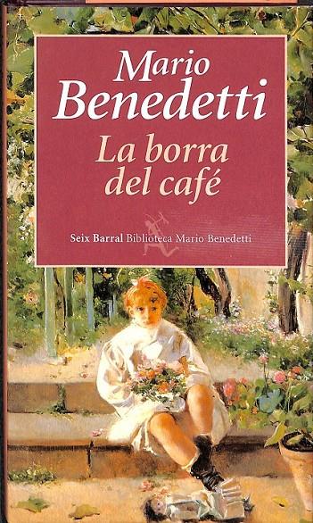 LA BORRA DEL CAFÉ  | 9789507312847 | MARIO BENEDETTI