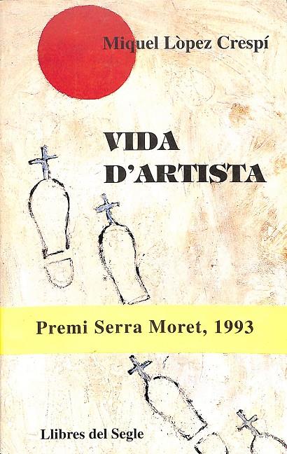 VIDA D'ARTISTA (CATALÁN) | MIQUEL LÒPEZ CRESPÍ