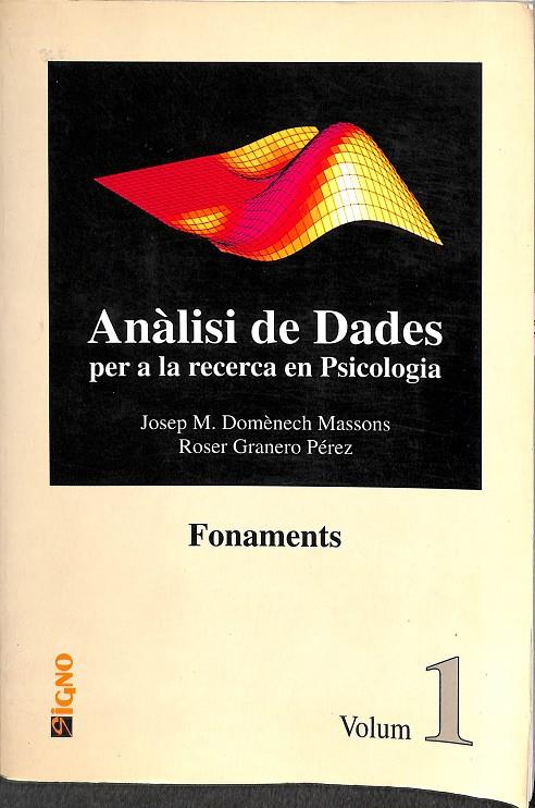 ANÀLISI DE DADES PER A LA RECERCA EN PSICOLOGIA (CATALÁN) | JOSEP MARIA DOMENECH MASSONS, ROSER GRANERO PEREZ