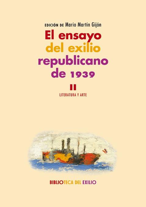 EL ENSAYO DEL EXILIO REPUBLICANO DE 1939. II | VARIOS AUTORES