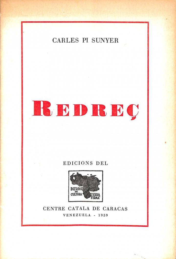 REDREÇ (CATALÁN). | CARLES PI SUNYER