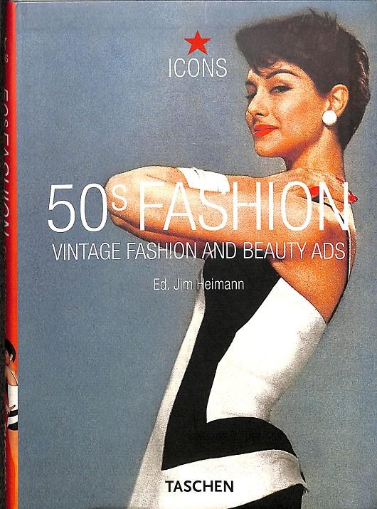 50S FASHION - VINTAGE FASHION AND BEAUTY ADS | 9783822849323 | HEIMANN JIM