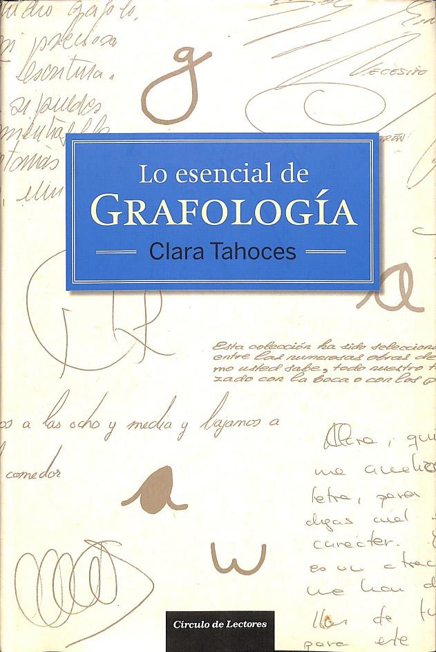 LO ESENCIAL DE LA GRAFOLOGÍA | 9788467252330 | CLARA TAHOCES