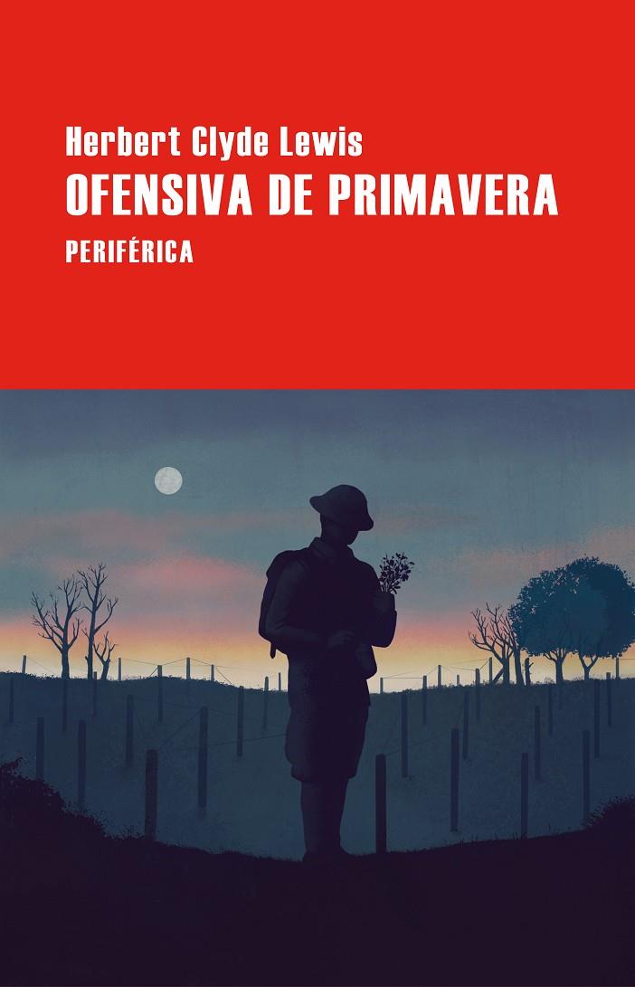 OFENSIVA DE PRIMAVERA | LEWIS, HERBERT CLYDE