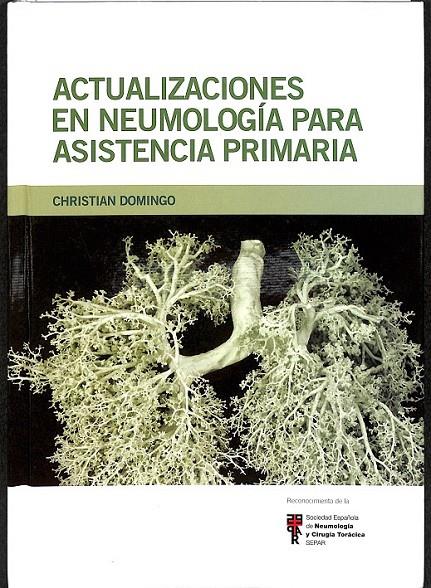 ACTUALIZACIONES EN NEUMOLOGIA PARA ASISTENCIA PRIMARIA | 9788469408926 | CHRISTIAN DOMINGO