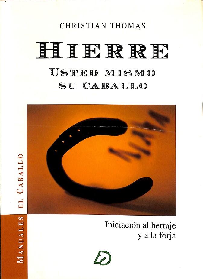 HIERRE USTED MISMO SU  CABALLO | CHRISTIAN THOMAS