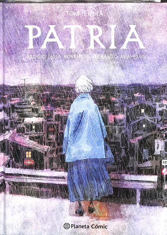 PATRIA (NOVELA GRÁFICA) | FEJZULA, TONI/ARAMBURU, FERNANDO