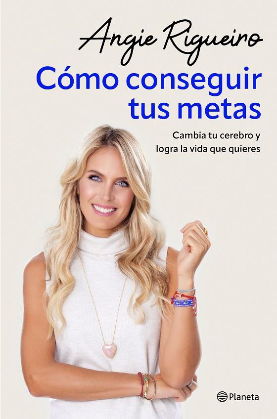 CÓMO CONSEGUIR TUS METAS | RIGUEIRO, ANGIE