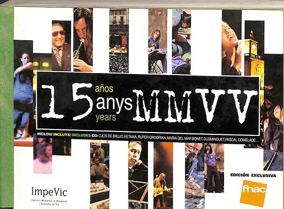 15 AÑOS MMVV (CATALÁN - CASTELLANO) | V.V.A