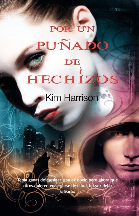 POR UN PUÑADO DE HECHIZOS | 9788498006100 | HARRISON, KIM