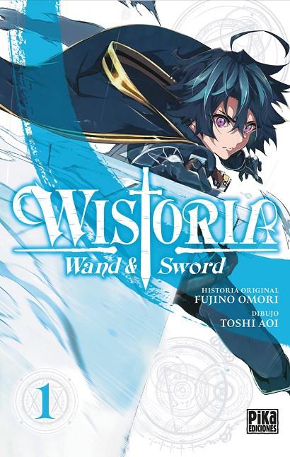 WISTORIA. WAND & SWORD, 1. | FUJINO, OMORI