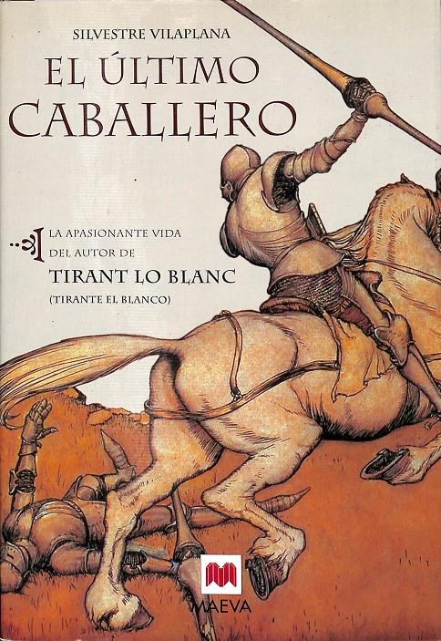 EL ÚLTIMO CABALLERO | 9788496231580 | SILVESTRE VILAPLANA