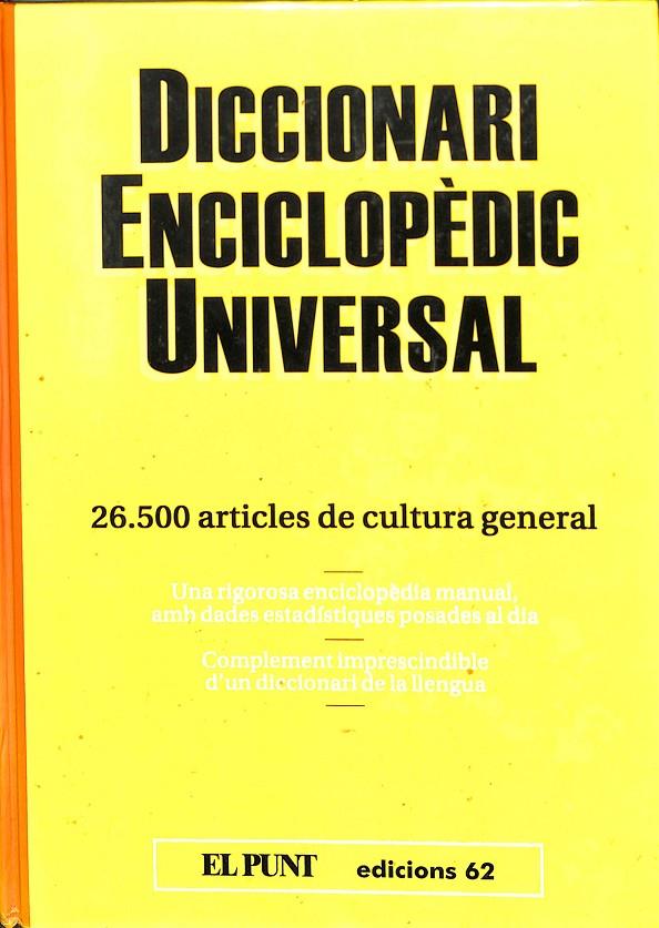 DICCIONARI ENCICLOPÈDIC UNIVERSAL. (CATALÁN) | V.V.A