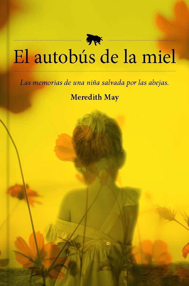 EL AUTOBÚS DE LA MIEL | MAY, MEREDITH