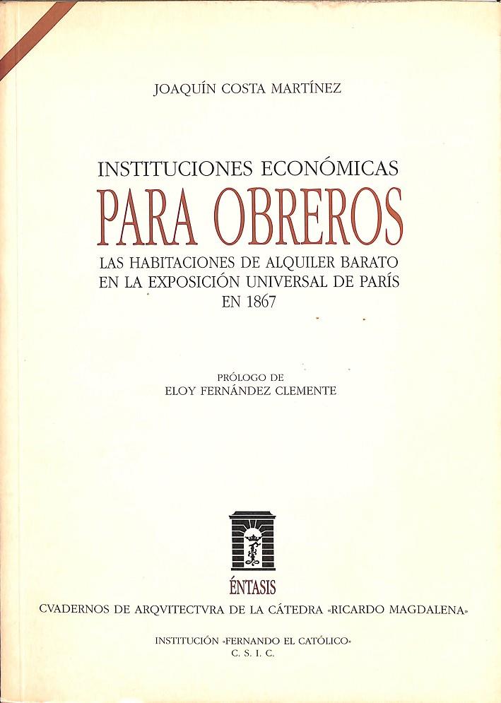 INSTITUCIONES ECONÓMICAS PARA OBREROS | JOAQUÍN COSTA MARTÍNEZ