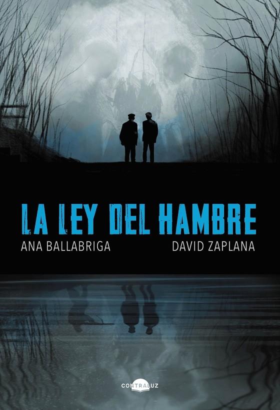 LA LEY DEL HAMBRE | BALLABRIGA, ANA/ZAPLANA, DAVID