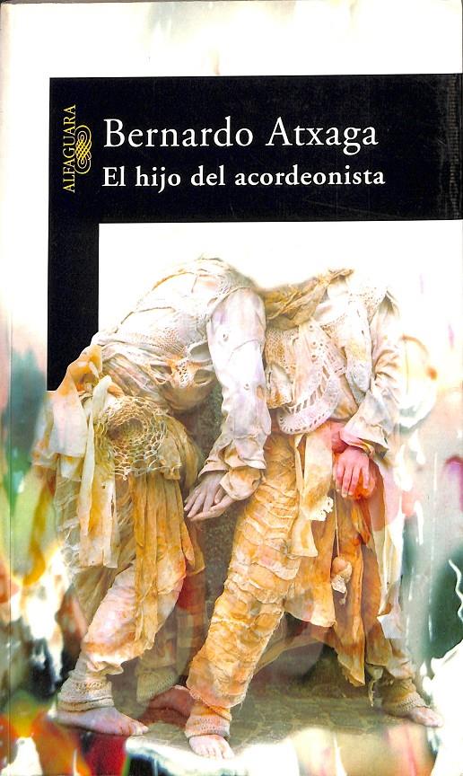 EL HIJO DEL ACORDEONISTA | ATXAGA, BERNARDO