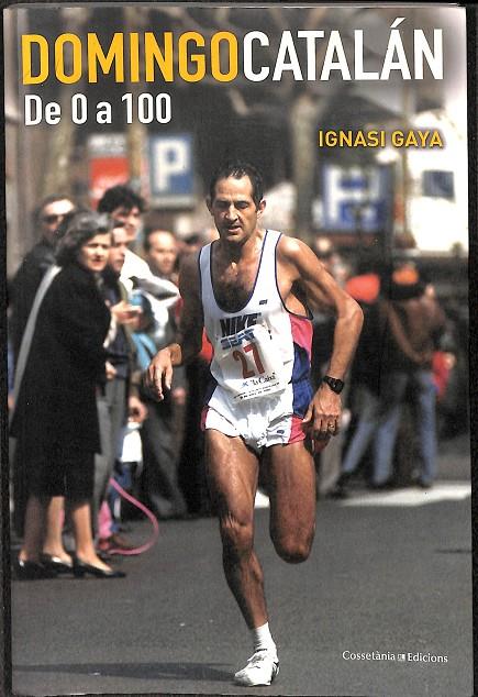 DOMINGO CATALÁN DE 0 A 100 (CATALÁN) | GAYA I FONTS, IGNASI