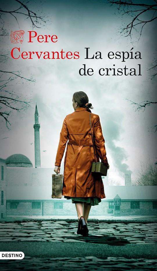 LA ESPÍA DE CRISTAL | CERVANTES PASCUAL, PERE
