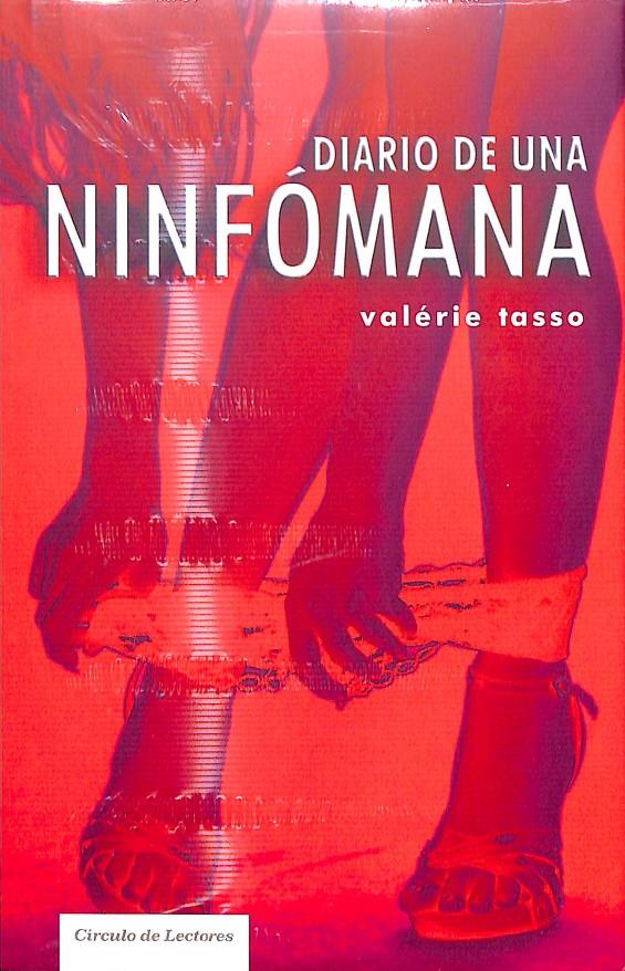 DIARIO DE UNA NINFÓMANA (PRECINTADO) | 9788467222722 | VALÉRIE TASSO