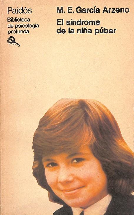 EL SÍNDROME DE LA NIÑA PÚBER | M.E. GARCÍA ARZENO