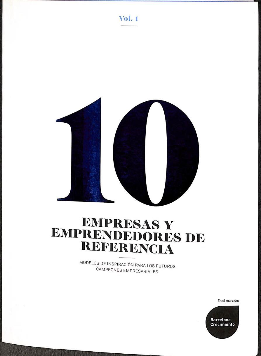 10 EMPRESAS Y EMPRENDEDORES DE REFERENCIA VOL 1 | V.V.A