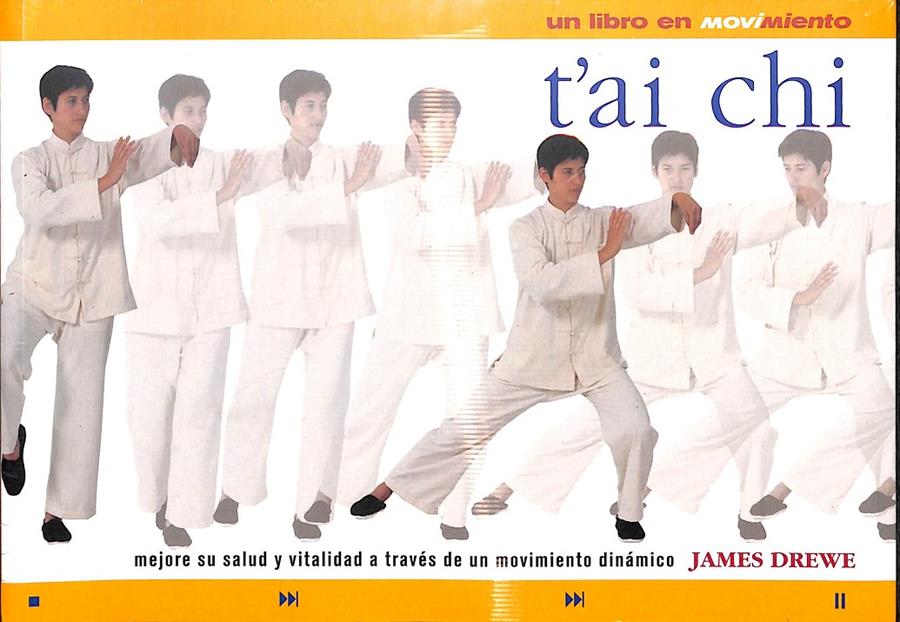 T'AI CHI- MEJORE SU SALUD Y VITALIDAD A TRAVÉS DE UN MOVIMIENTO DINÁMICO / PRECINTADO | 9788467218503 | JAMES DREWE