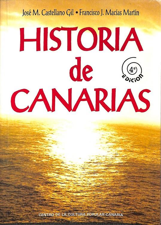 HISTORIA DE CANARIAS | 9788479261139 | JOSE MANUEL CASTELLANO GIL