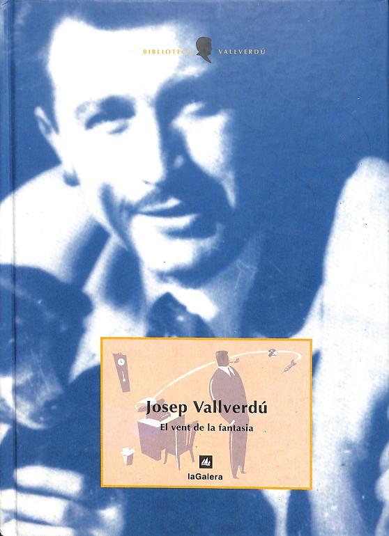 EL VENT DE LA FANTASIA (CATALÁN) | VALLVERDÚ I AIXALÀ, JOSEP